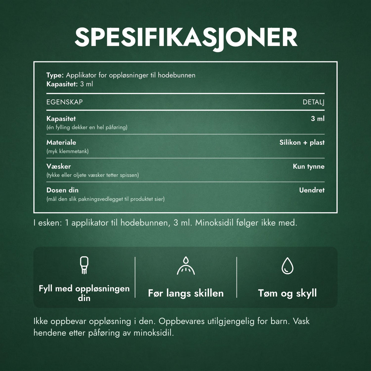 Spesifikasjoner: Applikator for minoksidiloppløsning, Basic 3 ml