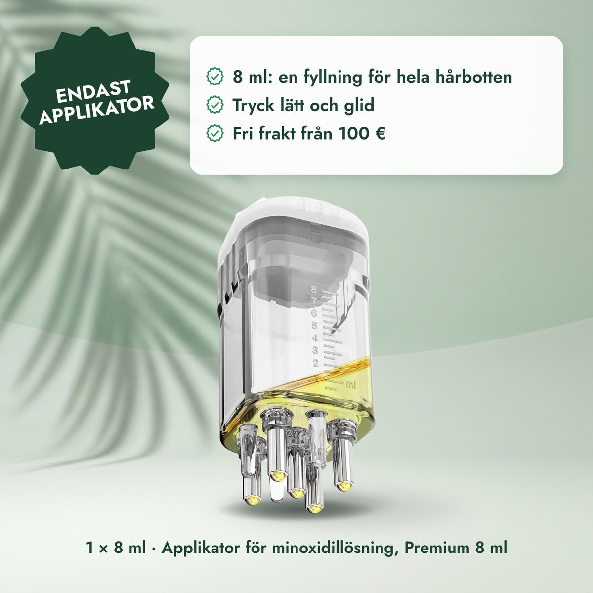 1 × 8 ml · Applikator för minoxidillösning, Premium 8 ml: Endast applikator