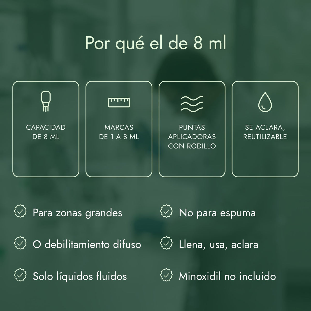 Por qué el de 8 ml: Capacidad de 8 ml, Marcas de 1 a 8 ml, Puntas aplicadoras con rodillo, Se aclara, reutilizable