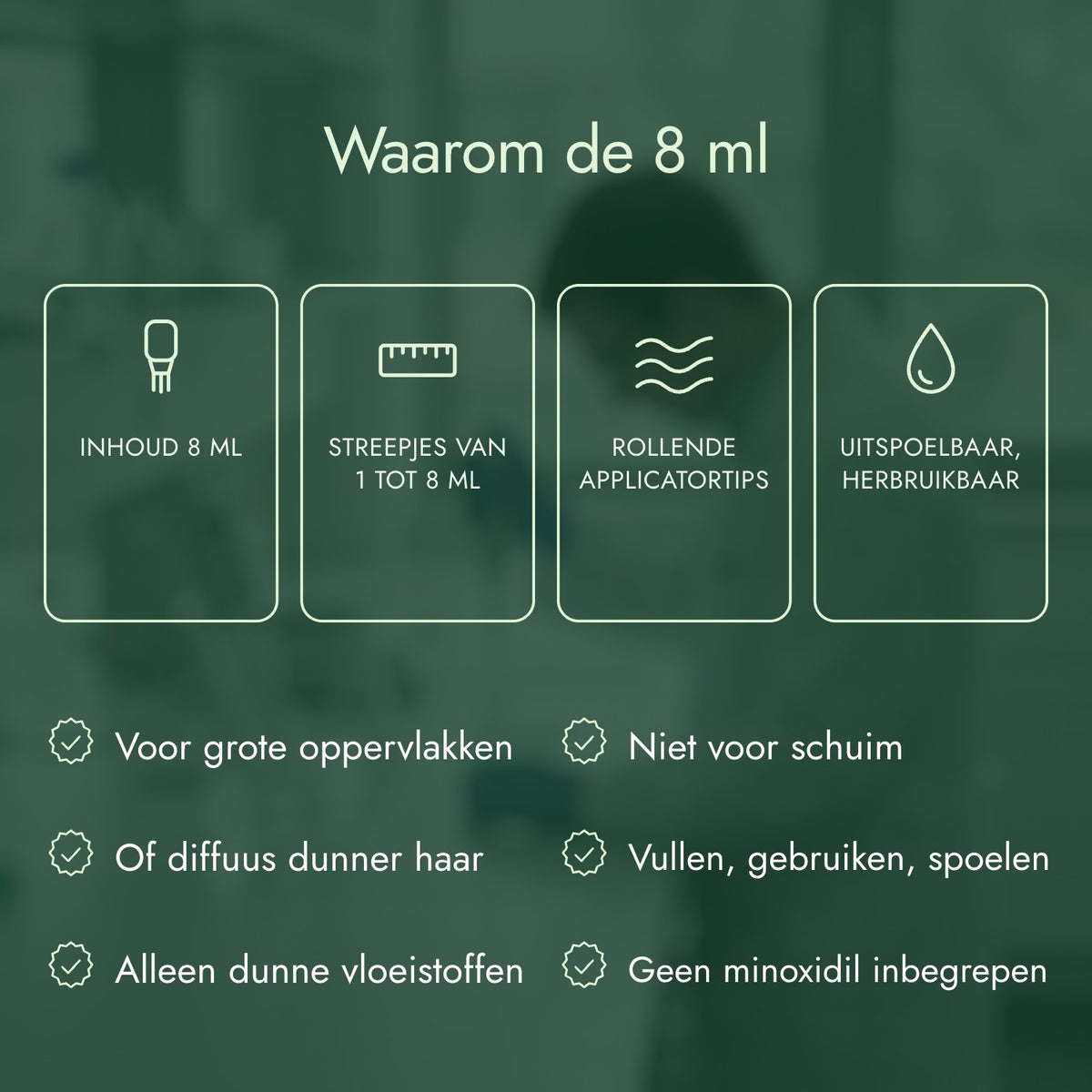Waarom de 8 ml: Inhoud 8 ml, Streepjes van 1 tot 8 ml, Rollende applicatortips, Uitspoelbaar, herbruikbaar