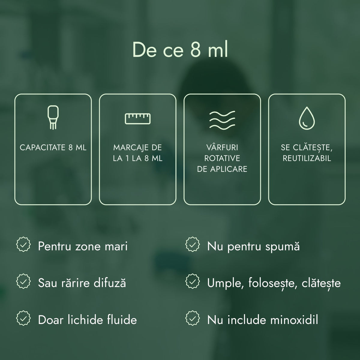 De ce 8 ml: Capacitate 8 ml, Marcaje de la 1 la 8 ml, Vârfuri rotative de aplicare, Se clătește, reutilizabil
